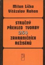 Strucny prehled tvorby 250 zahranicnich reziseru