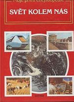 Moje prvni encyklopedie  svet kolem nas