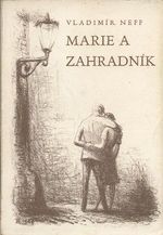 Marie a zahradnik