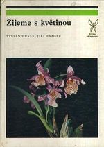 Zijeme s kvetinou