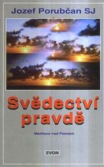 Svedectvi pravde  meditace nad Pismem