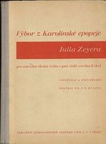 Vybor z karolinske epopeje Julia Zeyera