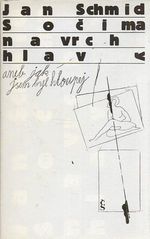 S ocima navrch hlavy aneb jak jsem byl hloupej