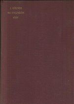 Na stezkach viry  kazani v chramu Pane u Klimenta v Praze v letech 193536 dil II