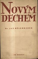 Novym dechem  stati a proslovy rektora University Karlovy v prvnim roce po osvobozeni