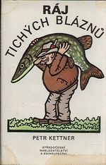 Raj tichych blaznu