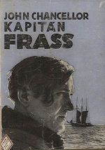 Kapitan Frass muz tajemne minulosti  roman ze zivota podloudniku a gangsteru