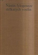 Nastin fylogeneze stelkatych rostlin