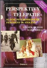 Perspektivy telepatie  Slavne psychotronicke fenomeny 20 stoleti