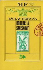 Rouhaci a smiskove