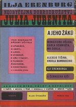 Neobycejna dobrodruzstvi Julia Jurenita a jeho zaku - Erenburg Ilja | antikvariat - detail knihy
