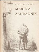 Marie a zahradnik