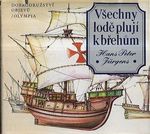 Vsechny lode pluji k brehum  dobrodruzstvi objevu