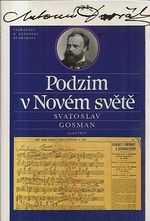 Podzim v Novem svete  vypraveni o Antoninu Dvorakovi