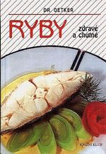 Ryby zdrave a chutne