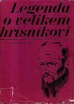 Legenda o velikem hrisnikovi zivot Dostojevskeho