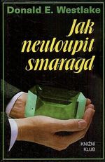 Jak neuloupit smaragd