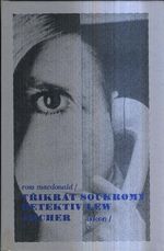 Trikrat soukromy detektiv Lew Archer  Najit obet  Pohled zpatky  Modre kladivo