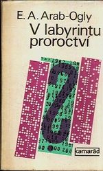 V labyrintu proroctvi  socialni prognostika a ideologicky boj