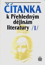 Citanka k Prehlednym dejinam literatury I