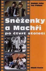 Snezenky a Machri po ctvrt stoleti