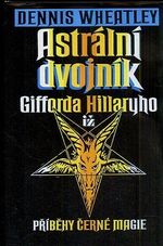 Astralni dvojnik Gifforda Hillaryho  pribehy cerne magie