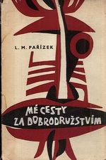 Me cesty za dobrodruzstvim