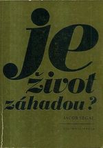 Je zivot zahadou 
