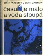 Casu je malo a voda stoupa