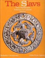 The Slavs Their Significance Political and Cultural History