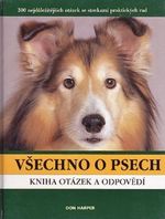 Vsechno o psech Kniha otazek a odpovedi