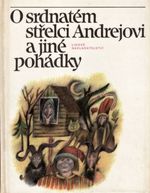 O srdnatem strelci Andrejovi