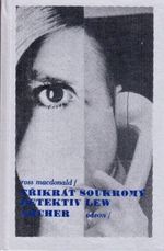 Trikrat soukromy detektiv Lew Archer  Najit obet Pohled zpatky Modre kladivo