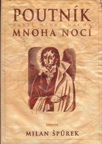 Poutnik mnoha noci Karel Hynel Macha