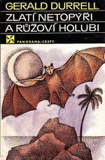 Zlati netopyri a ruzovi holuby