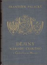 Dejiny narodu ceskeho v Cechach a na Morave  IVI
