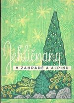 Jehlicnany v zahrade a alpinu