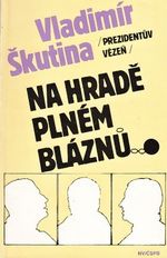 Na hrade plnem blaznu