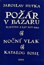 Pozar v bazaru fejetony z let 1977 az 1989  Nocni vlak  Katalog fosil