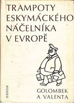 Trampoty eskymackeho nacelnika v Evrope