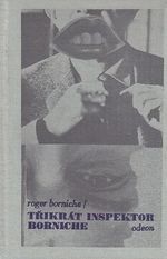 Trikrat inspektor Borniche  Povidka o policajtovi  Gringo  Maltan