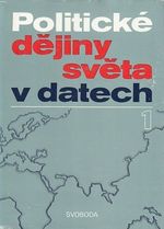 Politicke dejiny sveta v datech - kolektiv autoru | antikvariat - detail knihy