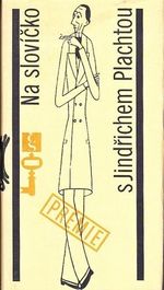 Na slovicko s Jindrichem Plachtou