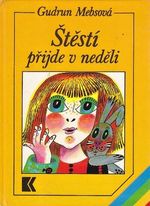 Stesti prijde v nedeli