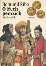 O trech penizich a jine povidky