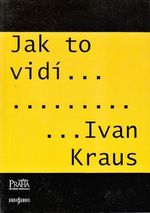 Jak to vidi Ivan Kraus