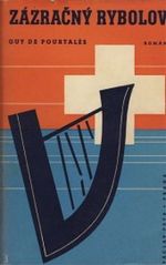Zazracny rybolov - Pourtales Guy de | antikvariat - detail knihy