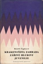 Krakonosova zahrada  Zarive hlubiny  Juvenilie