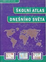 Skolni atlas dnesniho sveta