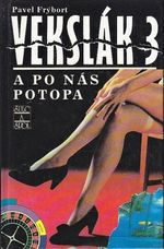 Vekslak 3  A po nas potopa